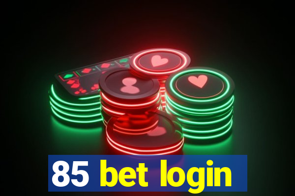 85 bet login